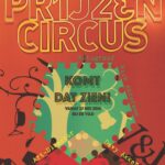 Een gedurfde, kleurrijke poster met circusthema, met grote tekst "PR1J2EN CIRCUS" en kleinere tekst in het Nederlands om een tentoonstelling te promoten. Decoratieve elementen zijn sterren, kettingen en geometrische vormen op een feestelijke oranje achtergrond.